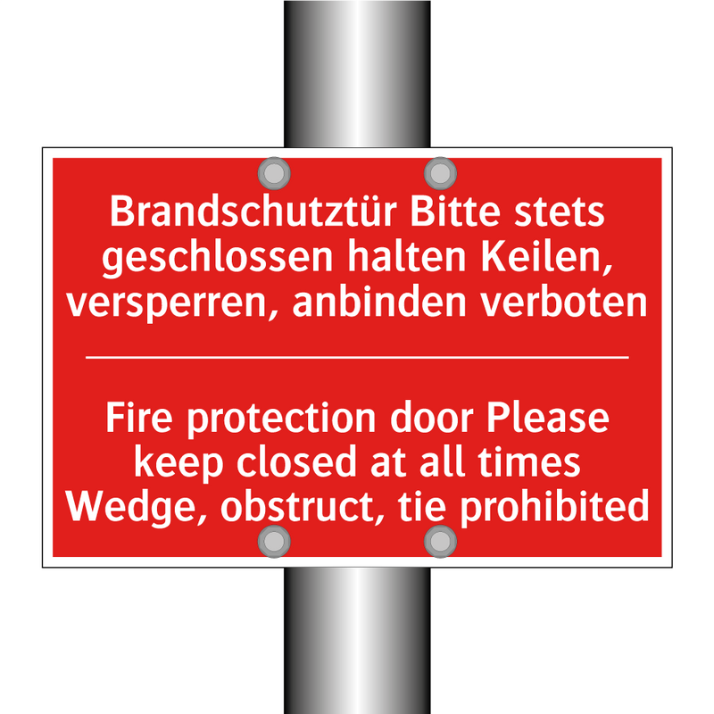 Brandschutztür Bitte stets geschlossen /.../ - Fire protection door Please keep /.../