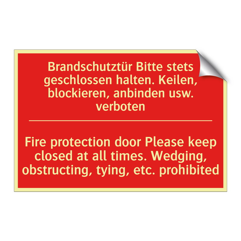 Brandschutztür Bitte stets geschlossen /.../ - Fire protection door Please keep /.../