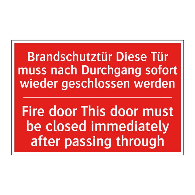 Brandschutztür Diese Tür muss /.../ - Fire door This door must be closed /.../