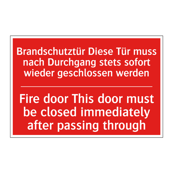 Brandschutztür Diese Tür muss /.../ - Fire door This door must be closed /.../