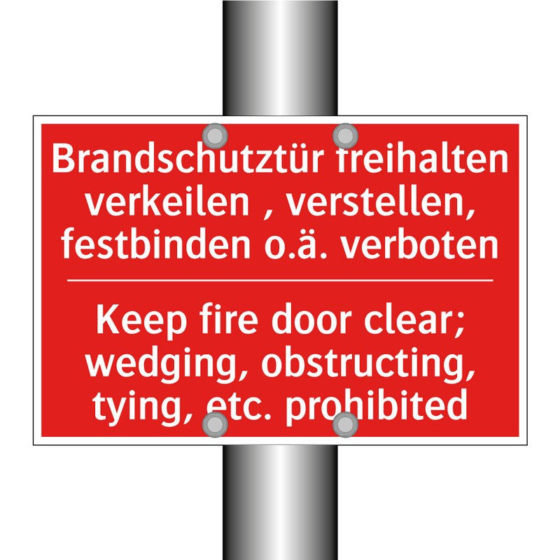 Brandschutztür freihalten verkeilen /.../ - Keep fire door clear; wedging, /.../