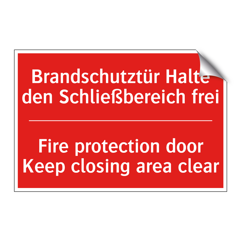 Brandschutztür Halte den Schließbereich /.../ - Fire protection door Keep closing /.../