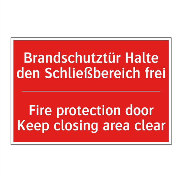 Brandschutztür Halte den Schließbereich /.../ - Fire protection door Keep closing /.../