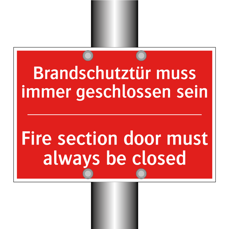 Brandschutztür muss immer geschlossen /.../ - Fire section door must always /.../