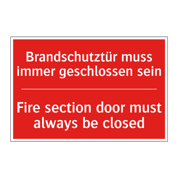 Brandschutztür muss immer geschlossen /.../ - Fire section door must always /.../