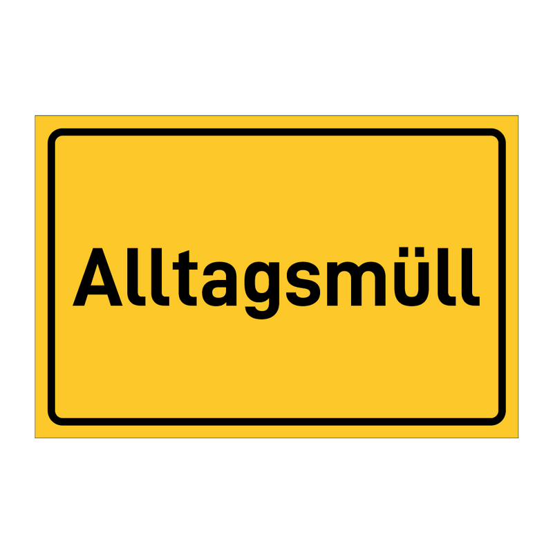 Alltagsmüll & Alltagsmüll & Alltagsmüll & Alltagsmüll & Alltagsmüll & Alltagsmüll