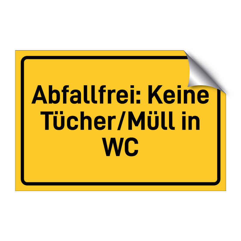 Abfallfrei: Keine Tücher/Müll in WC & Abfallfrei: Keine Tücher/Müll in WC