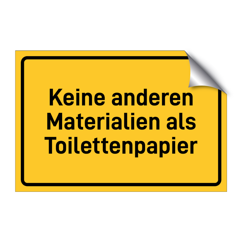 Keine anderen Materialien als Toilettenpapier