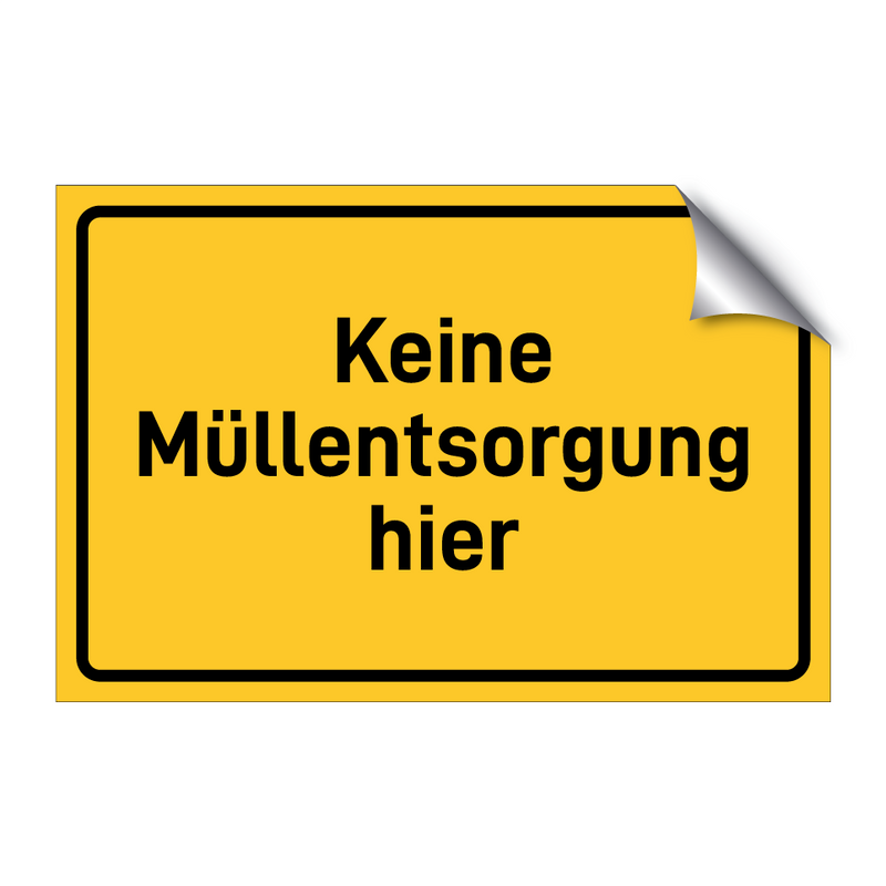 Keine Müllentsorgung hier & Keine Müllentsorgung hier & Keine Müllentsorgung hier