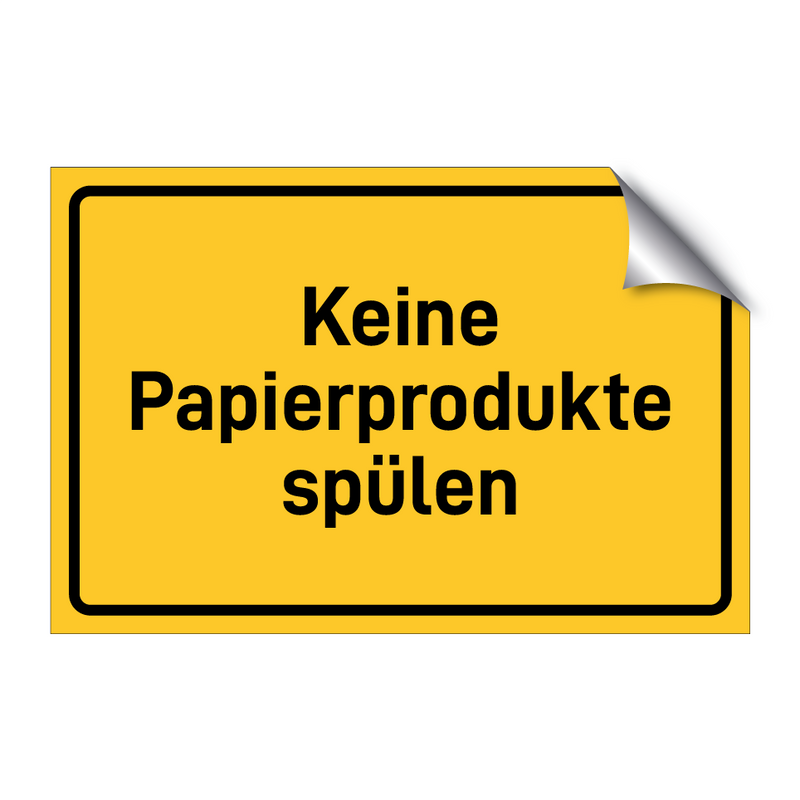 Keine Papierprodukte spülen