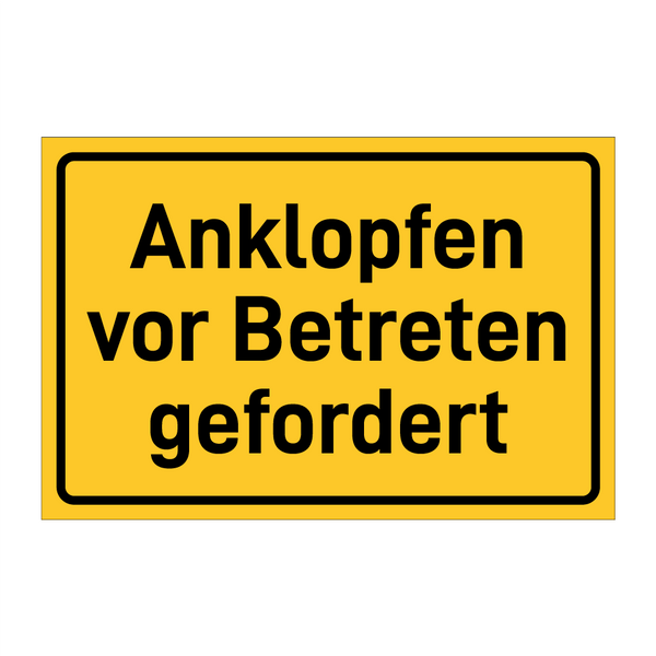 Anklopfen vor Betreten gefordert & Anklopfen vor Betreten gefordert