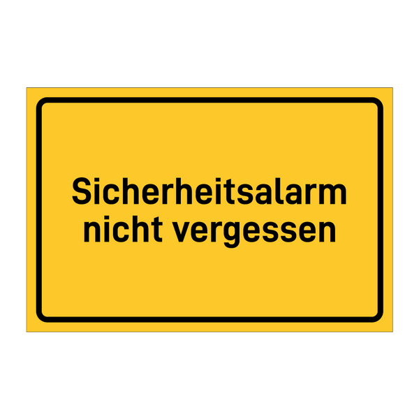 Sicherheitsalarm nicht vergessen