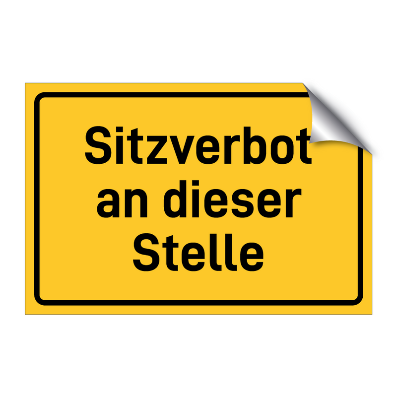 Sitzverbot an dieser Stelle