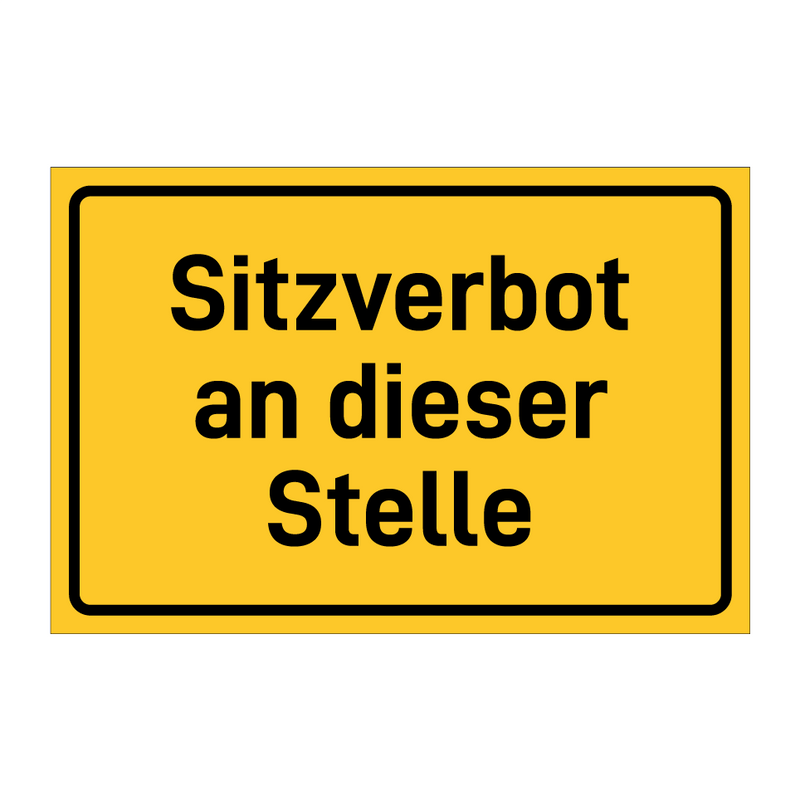 Sitzverbot an dieser Stelle