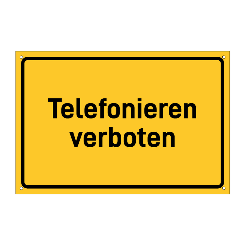 Telefonieren verboten