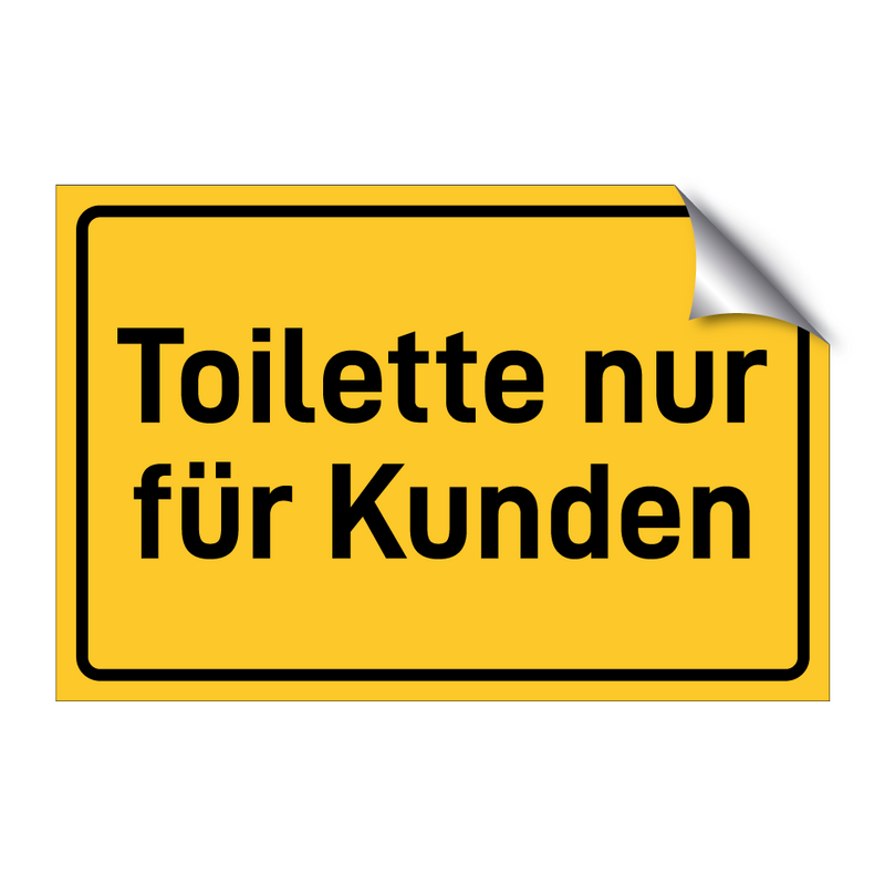 Toilette nur für Kunden