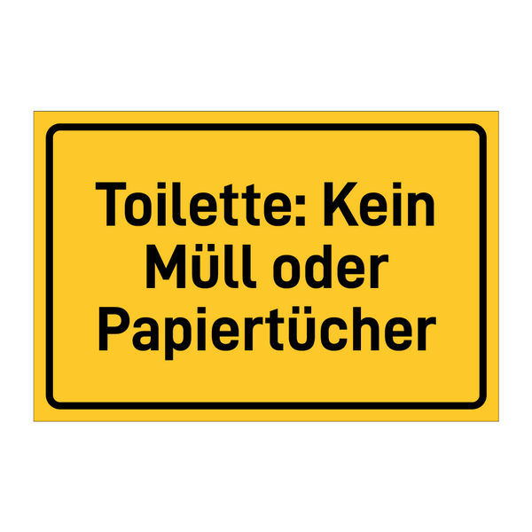 Toilette: Kein Müll oder Papiertücher