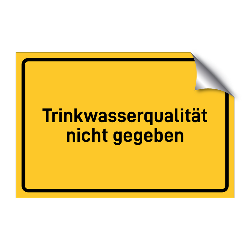 Trinkwasserqualität nicht gegeben