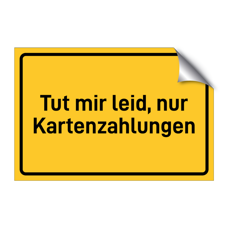 Tut mir leid, nur Kartenzahlungen