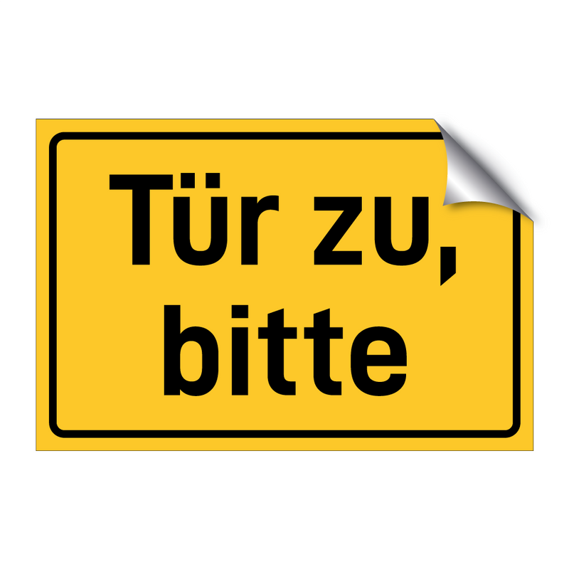 Tür zu, bitte