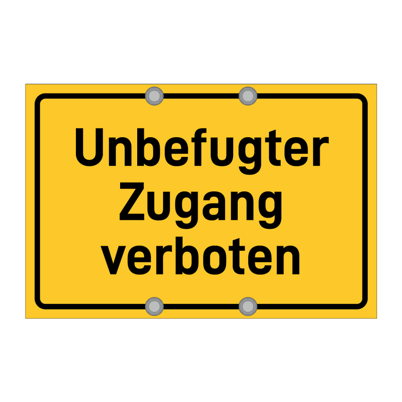 Unbefugter Zugang verboten