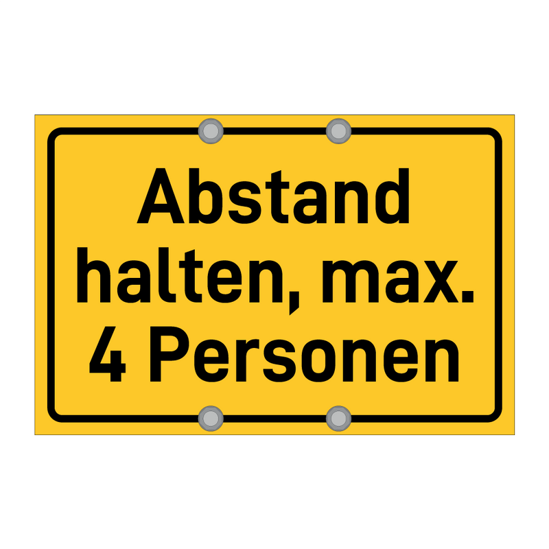 Abstand halten, max. 4 Personen & Abstand halten, max. 4 Personen & Abstand halten, max. 4 Personen