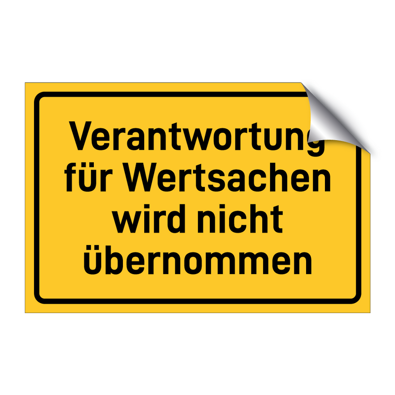 Verantwortung für Wertsachen wird nicht übernommen