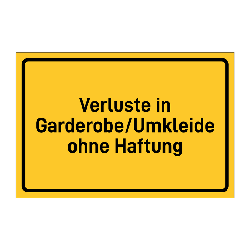 Verluste in Garderobe/Umkleide ohne Haftung