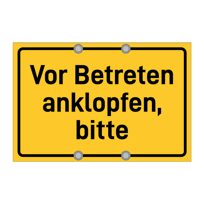 Vor Betreten anklopfen, bitte & Vor Betreten anklopfen, bitte & Vor Betreten anklopfen, bitte