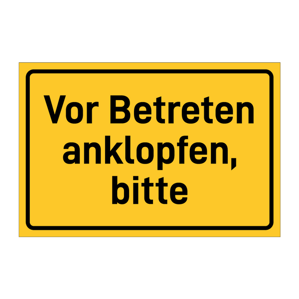 Vor Betreten anklopfen, bitte