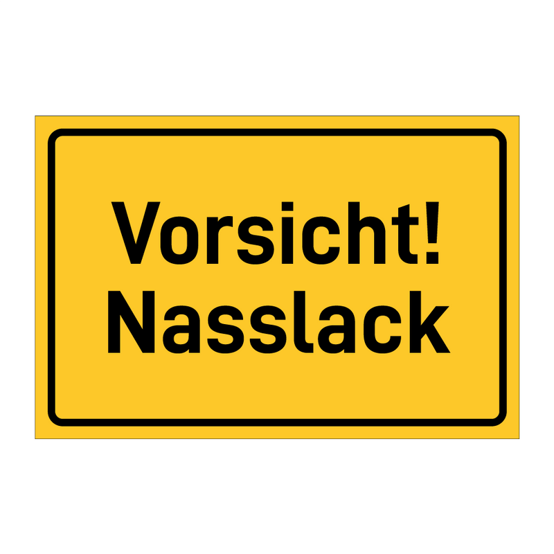 Vorsicht! Nasslack