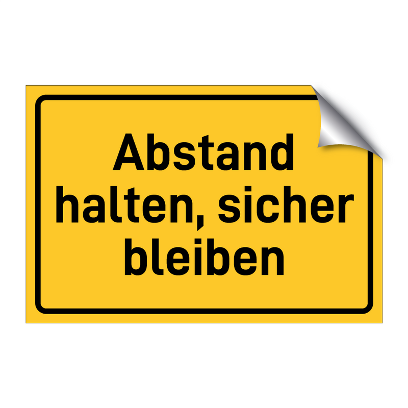 Abstand halten, sicher bleiben & Abstand halten, sicher bleiben & Abstand halten, sicher bleiben