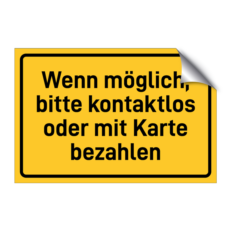 Wenn möglich, bitte kontaktlos oder mit Karte bezahlen