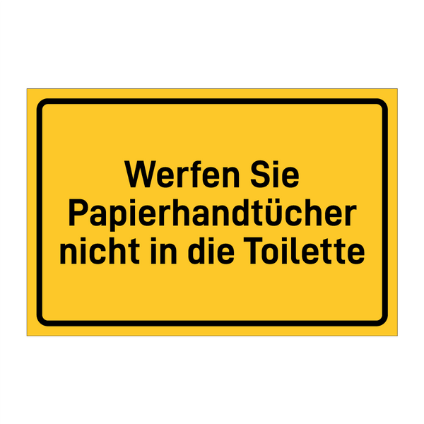 Werfen Sie Papierhandtücher nicht in die Toilette