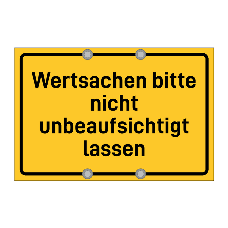 Wertsachen bitte nicht unbeaufsichtigt lassen & Wertsachen bitte nicht unbeaufsichtigt lassen