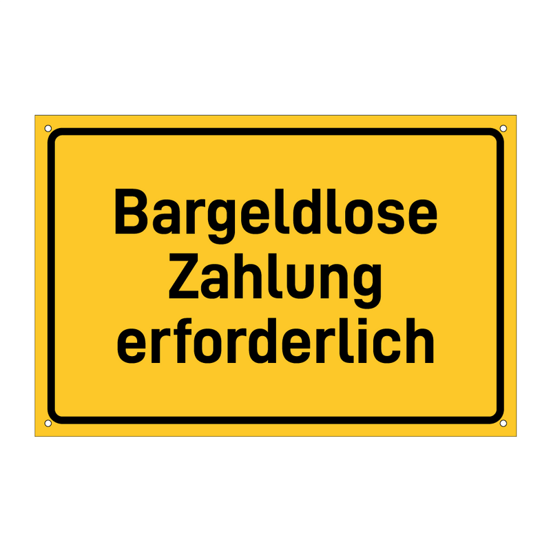 Bargeldlose Zahlung erforderlich & Bargeldlose Zahlung erforderlich