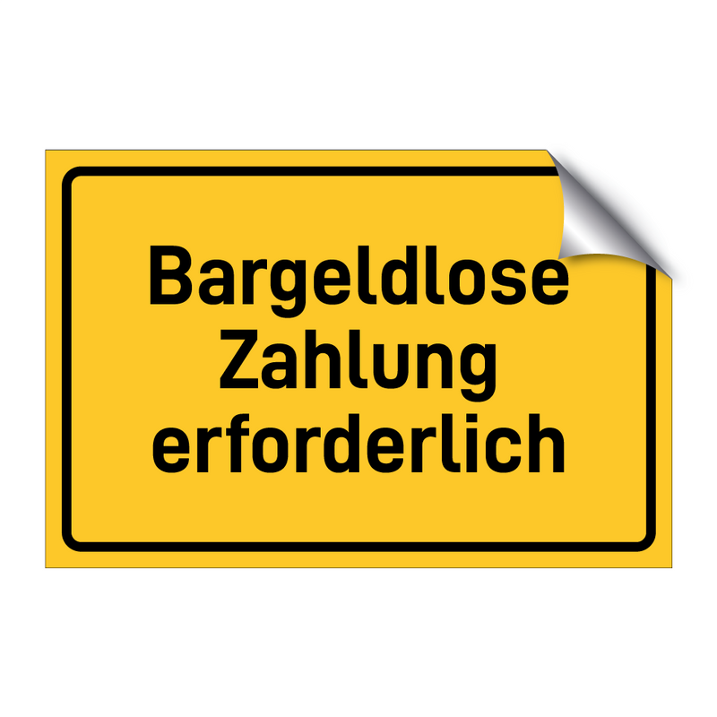 Bargeldlose Zahlung erforderlich & Bargeldlose Zahlung erforderlich