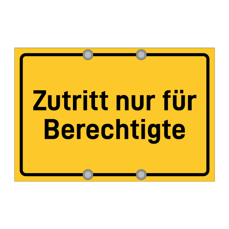 Zutritt nur für Berechtigte