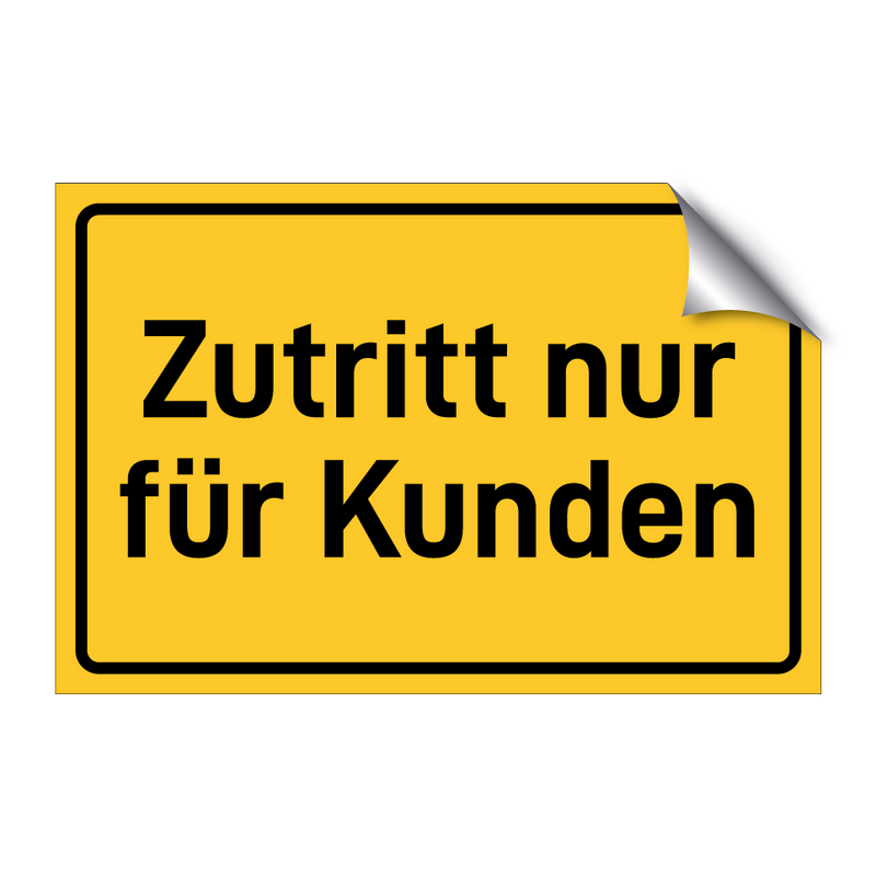 Zutritt nur für Kunden