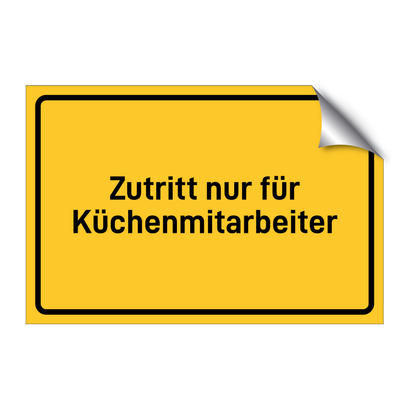 Zutritt nur für Küchenmitarbeiter