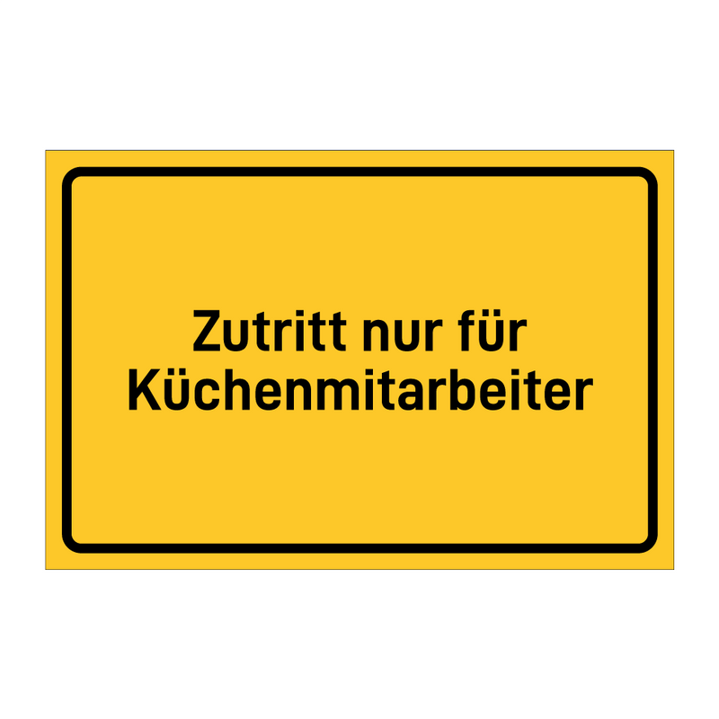 Zutritt nur für Küchenmitarbeiter