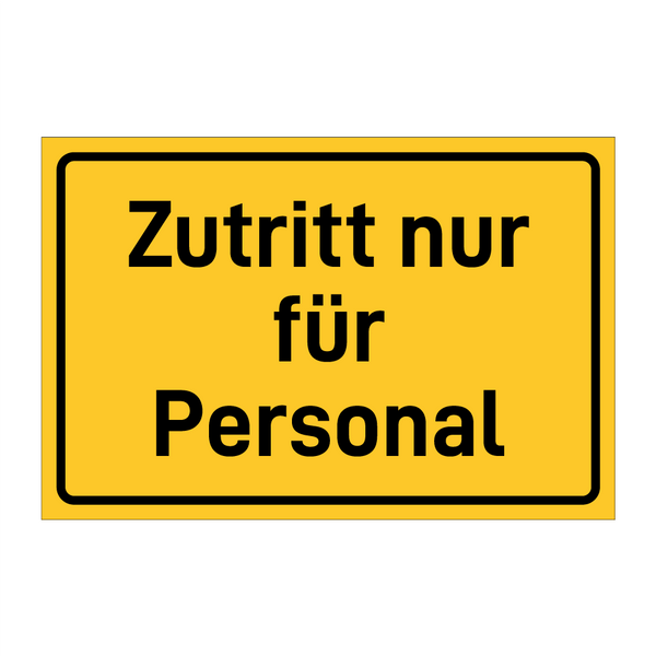 Zutritt nur für Personal