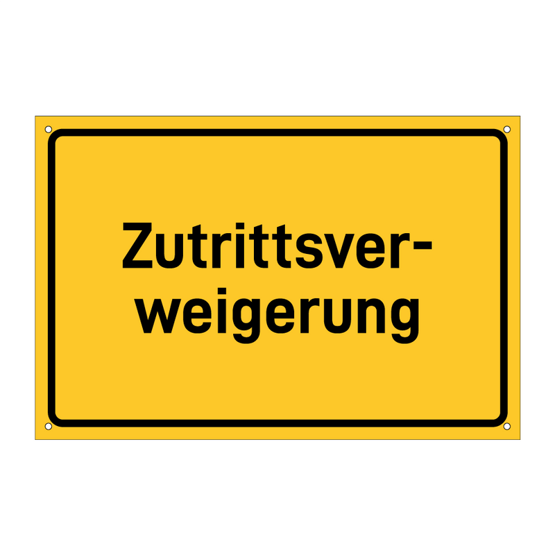 Zutrittsver- weigerung