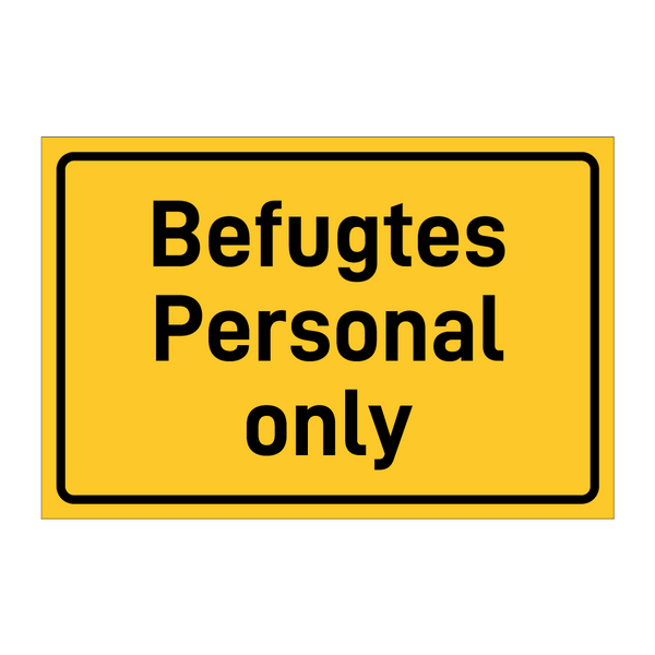 Befugtes Personal only & Befugtes Personal only & Befugtes Personal only & Befugtes Personal only