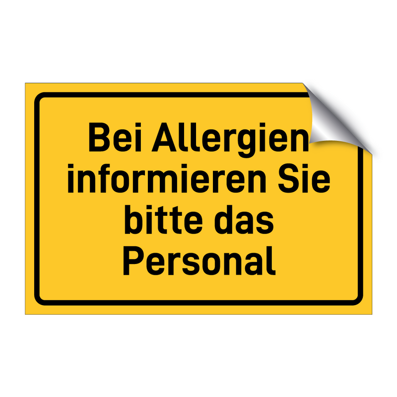 Bei Allergien informieren Sie bitte das Personal & Bei Allergien informieren Sie bitte das Personal