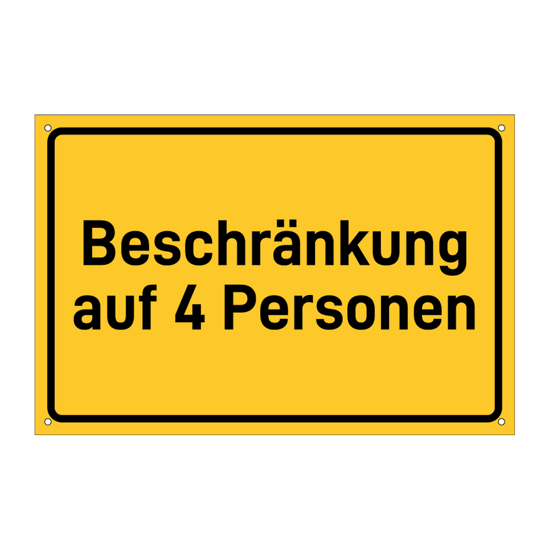 Beschränkung auf 4 Personen & Beschränkung auf 4 Personen & Beschränkung auf 4 Personen