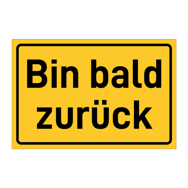 Bin bald zurück & Bin bald zurück & Bin bald zurück & Bin bald zurück & Bin bald zurück