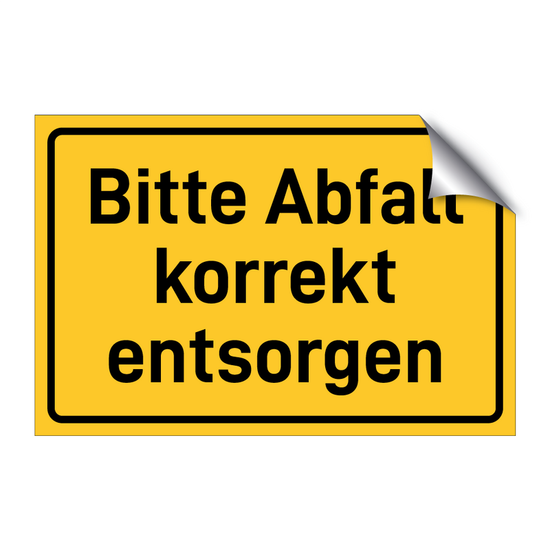 Bitte Abfall korrekt entsorgen & Bitte Abfall korrekt entsorgen & Bitte Abfall korrekt entsorgen