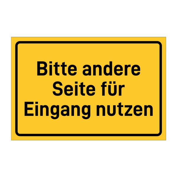 Bitte andere Seite für Eingang nutzen & Bitte andere Seite für Eingang nutzen