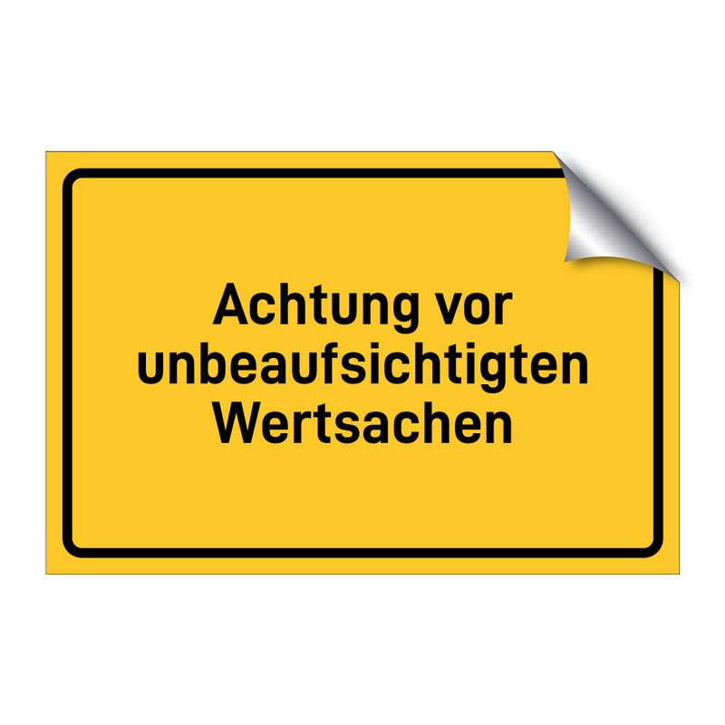 Achtung vor unbeaufsichtigten Wertsachen & Achtung vor unbeaufsichtigten Wertsachen